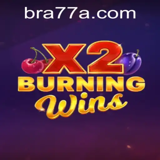 Descubra o Excitante Mundo de BurningWinsX2 no 77A.GAME