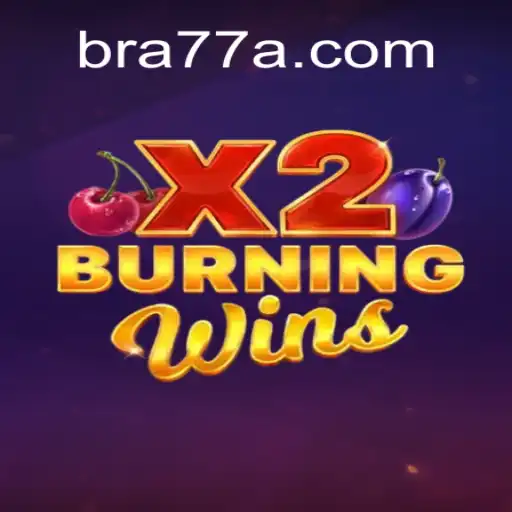 Descubra o Excitante Mundo de BurningWinsX2 no 77A.GAME